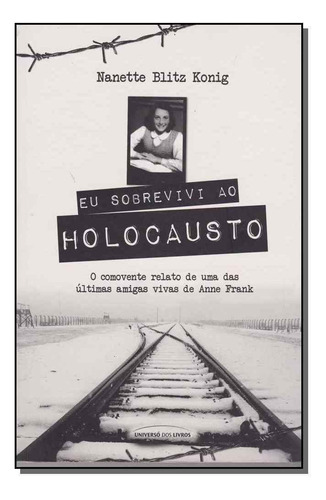 Eu Sobrevivi Ao Holocausto