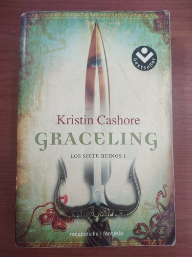 Kristin Cashore Graceling. Los Siete Reinos I. 