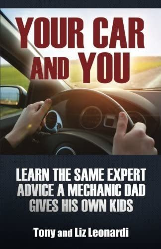 Libro: Your Car And You: Learn The Same Expert Advice A Dad