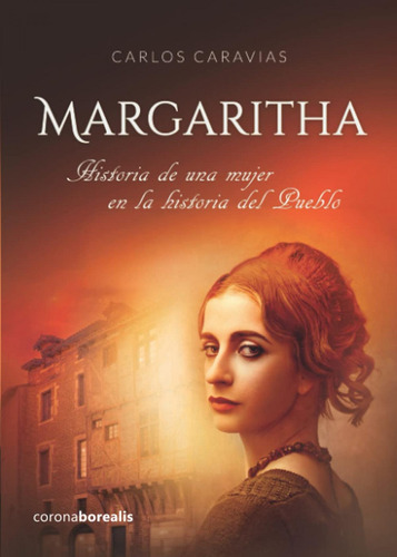 Libro: Margaritha. Caravias Aguilar, Carlos. Corona Borealis