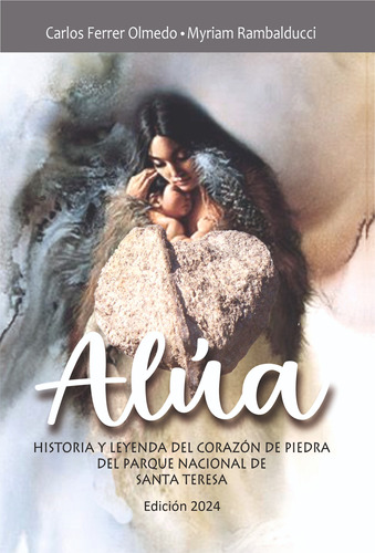 Corazón De Piedra De Alúa. Libro: Alua. Historia Y Leyenda.