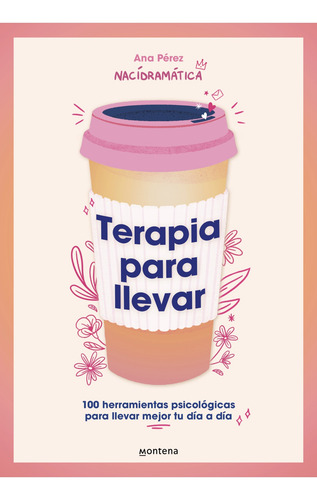 Terapia Para Llevar - Ana Pérez (nací Dramática)