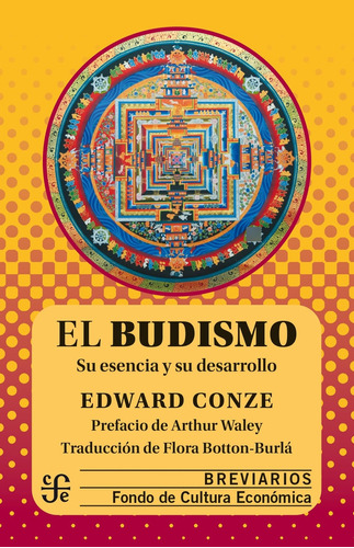 El Budismo: Su Esencia Y Su Desarrollo. Fondo De Cultu 81njr