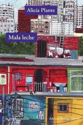 Libro Mala Leche De Alicia Plante