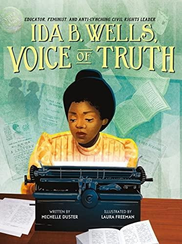 Ida B. Wells, Voice Of Truth: Educator, Feminist, And Anti-l