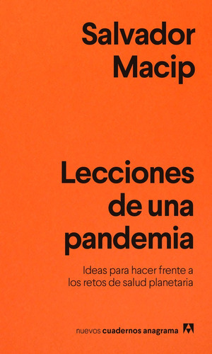 Lecciones De Una Pandemia, De Macip, Salvador. Editorial Anagrama, Tapa Blanda En Español