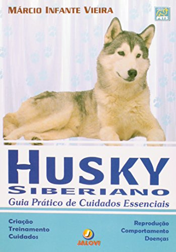 Libro Husky Siberiano - Guia Pratico De Cuidados Essenciais
