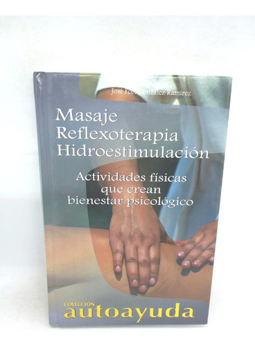 Masaje, Reflexoterapia, Hidroestimulación