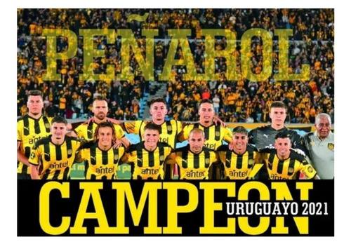 Super Poster Peñarol Campeon Uruguayo 2021   80 X 64