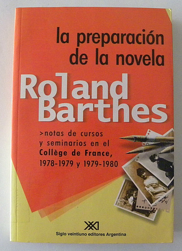 La Preparacion De La Novela - Roland Barthes 
