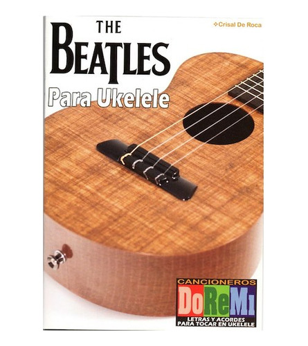 Cancionero Con Acordes De Ukelele The Beatles Cerati Doremi