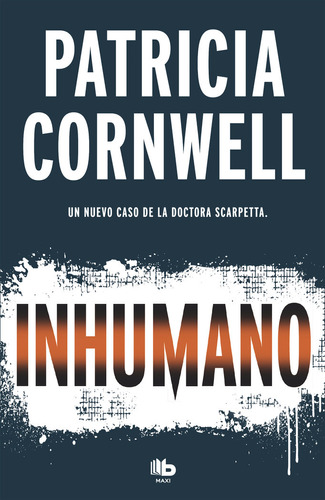 Inhumano - Cornwell, Patricia