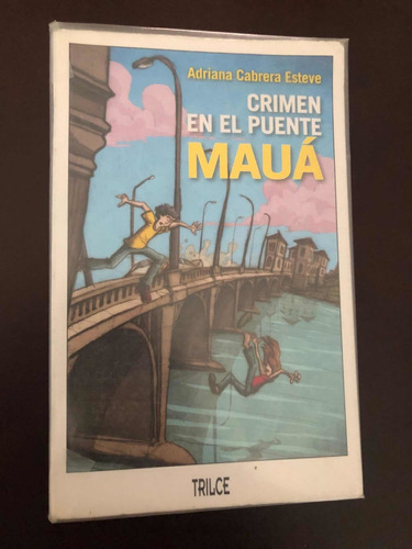 Libro Crimen En El Puente Mauá - Adriana Cabrera Esteve