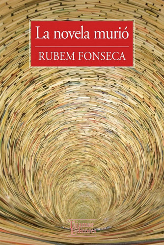 La Novela Murio, De Fonseca, Rubem. Editorial Tajamar Ediciones, Tapa Blanda En Español