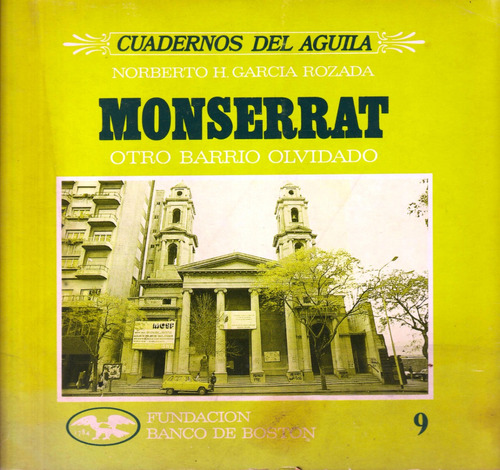 Monserrat, Otro Barrio Olvidado, García Rozada (dedicado)