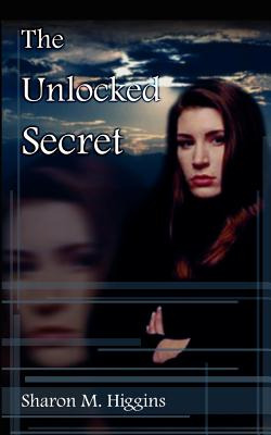 Libro The Unlocked Secret - Higgins, Sharon