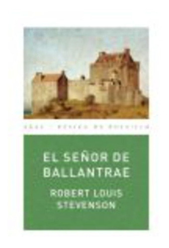 El Señor De Ballantrae - Stevenson, Robert Louis