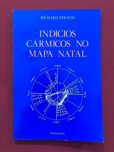 Livro - Indícios Cármicos No Mapa Natal - Richard Strauss