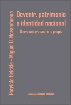 Libro Devenir Patrimonio E Identidad Nacional De Brickle Pa