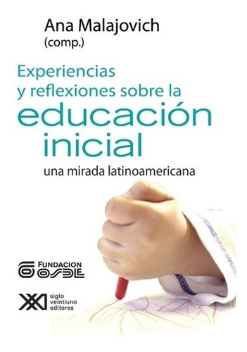 Experiencias Y Reflexiones Sobre La Educacion Inicial - Ana 