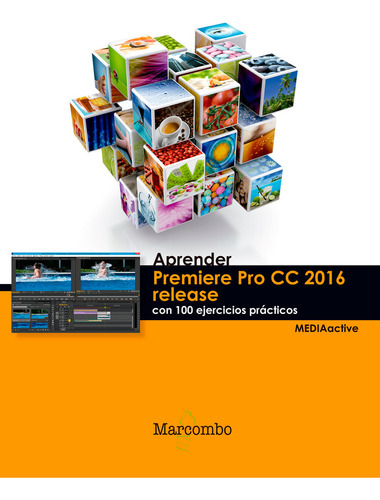 Aprender Premiere Cc Release 2016 Con 100 Ejercicios Prac...