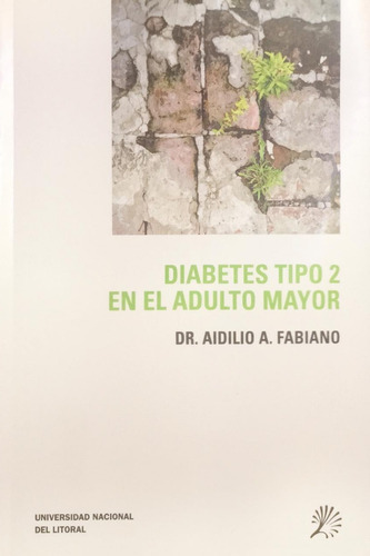 Diabetes Tipo 2 En El Adulto Mayor Fabiano Envíos T/país 