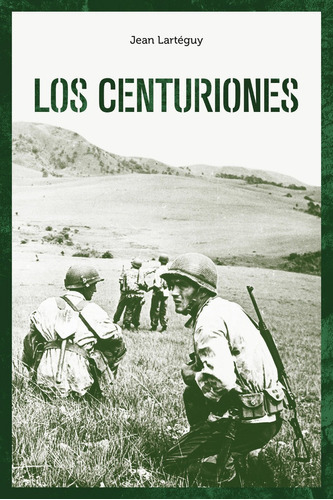 Libro Los Centuriones - Larteguy, Jean