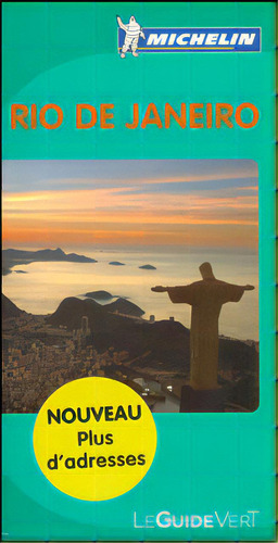 Le guide Vert Rio de Janeiro: Le guide Vert Rio de Janeiro, de Varios autores. Serie 2067151598, vol. 1. Editorial Promolibro, tapa blanda, edición 2010 en español, 2010