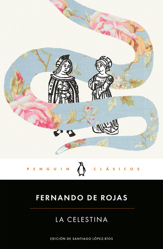 La Celestina - De Rojas, Fernando - *