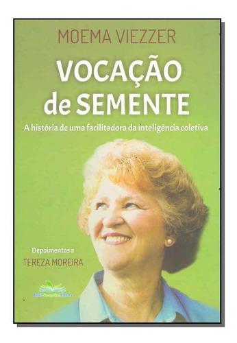Vocacao De Semente, De Viezzer, Moema. Editora Brasil Sustentavel Editora Em Português