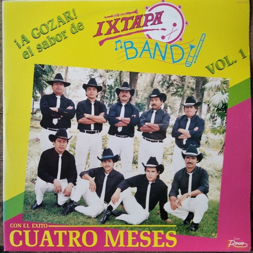 Ixtapa Banda - Cuatro Meses - Vol. I - Disco Lp