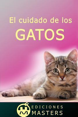 Libro El Cuidado De Los Gatos - Adolfo Perez Agusti