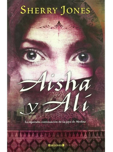 Aisha Y Alí Sherry Jones Libro Nuevo Ediciones B