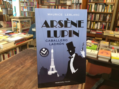 Arsène Lupin. Caballero Ladrón - Maurice Leblanc