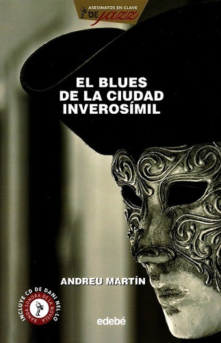 El Blues De La Ciudad Inverosímil - Martín Andreu