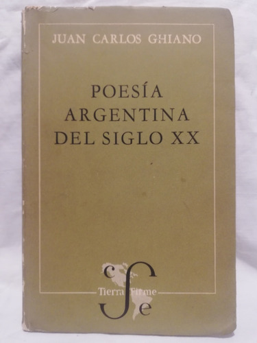 Poesia Argentina Del Siglo X X, Juan C Ghiano