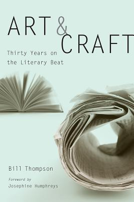 Libro Art And Craft: Thirty Years On The Literary Beat - ...