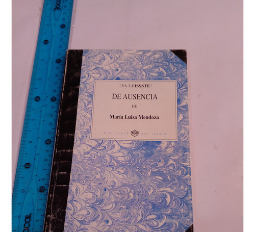 De Ausencia Maria Luisa Mendoza Libro