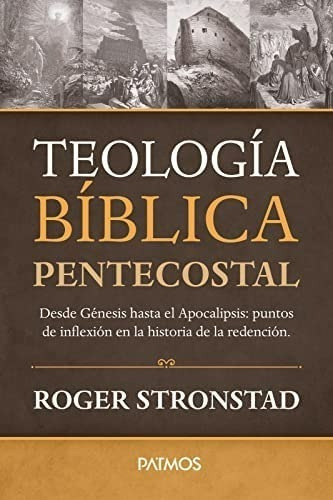 Teologia Bíblica Pentecostal Roger Stronstad