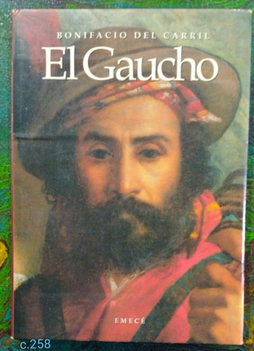Bonifacio Del Carril / El Gaucho