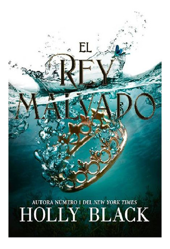 El Rey Malvado, Holly Black