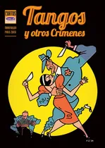 Comprar Tango Y Otros Crimenes, De Mario Rulloni. Editorial Comics.ar, Tapa Blanda, Edición 1 En Español