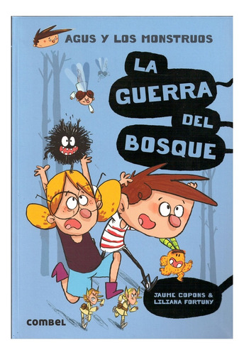 Guerra Del Bosque . (4) Agus Y Los Monstruos , La - Jaume Co