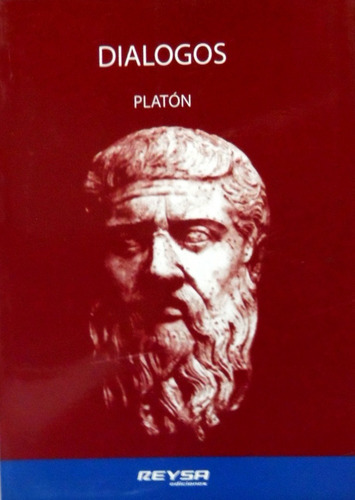 Dialogos Incluye Apologia De Socrates, De Platón. Editorial Reysa En Español