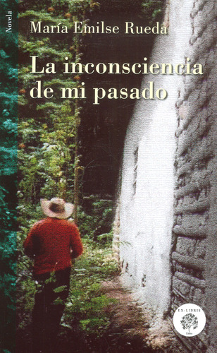 La Inconsciencia De Mi Pasado ( Libro Nuevo Y Original )