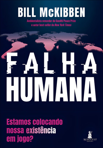 Falha humana, de Bill Mckibben. Editora Alta Cult, capa mole em português
