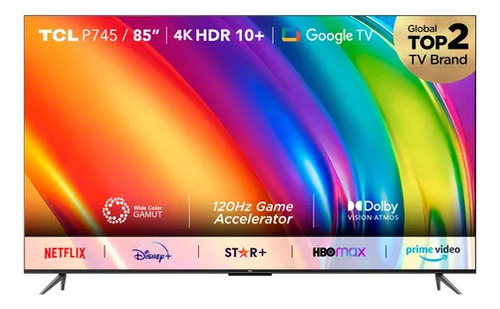 Led 85 Tcl 85p745 4k Hdr Smart Tv Google Tv