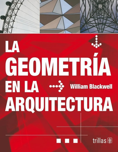 La Geometría En La Arquitectura Editorial Trillas