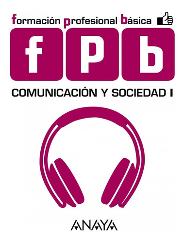 Libro Comunicacion Y Sociedad 1.(fpb.form.profesional Basica