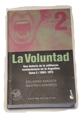 Libro La Voluntad Tomo 2 Eduardo Anguita Martin Caparros 